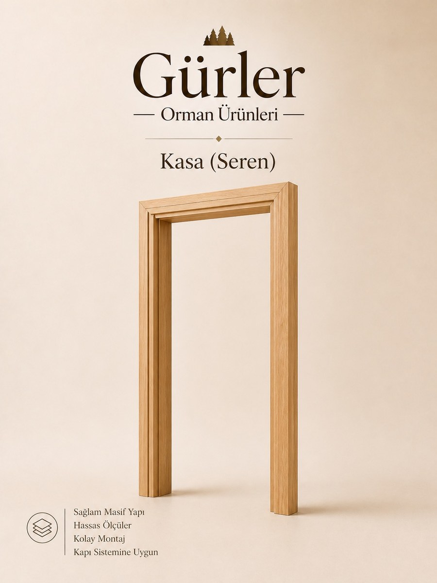 Kasa (Seren) — Gürler Orman Ürünleri