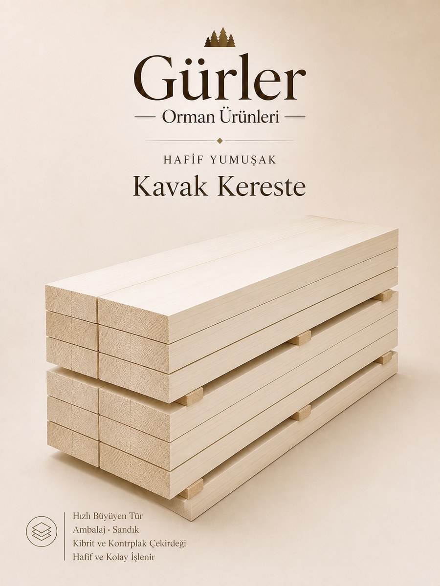 Kavak Kereste — Gürler Orman Ürünleri